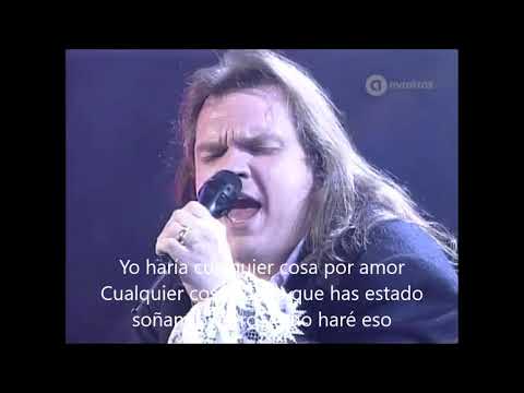 Youtube: MEAT LOAF "I'd do anything for love" LIVE, 93) SUBTITULADO AL ESPAÑOL