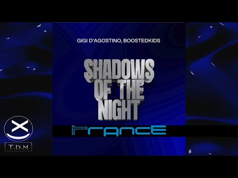 Youtube: Gigi D'Agostino & Boostedkids - Shadows Of The Night (GIGI DAG MIX) 😍🔥