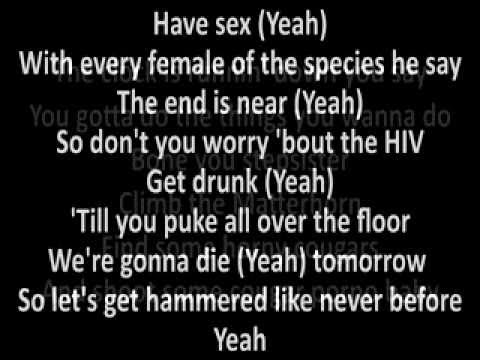 Youtube: Steel Panther - Party Like Tomorrow Is The End Of The World with lyrics