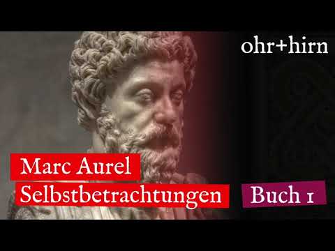 Youtube: Marc Aurel - Selbstbetrachtungen - Buch 1 (Hörbuch Deutsch)