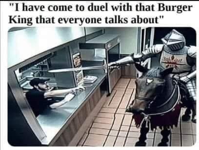 have-come-duel-with-burger-king-everyone