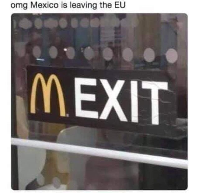 omg-mexico-is-leaving-eu-mexit