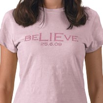 believe 25 6 09 in pink tshirt-p23534471