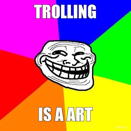 trolling-is-a-art