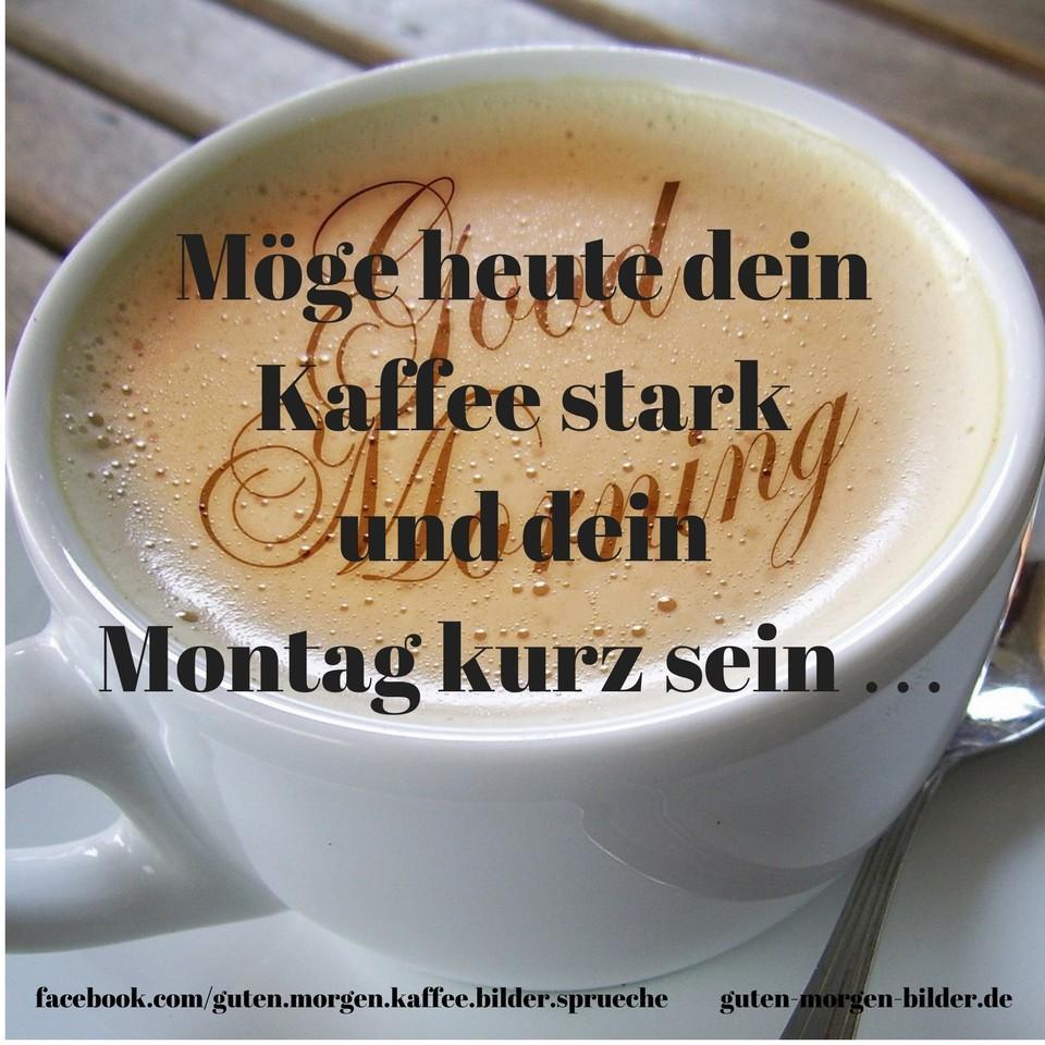 Moege-heute-dein-Kaffee-stark-1