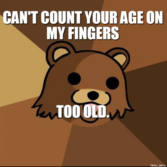 tcd09f76 cant-count-your-age-on-my-finge