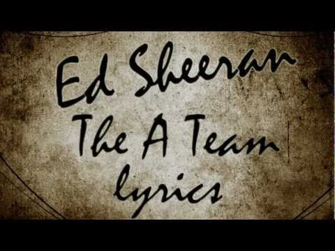 Youtube: Ed Sheeran - The A Team Lyrics