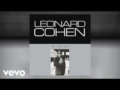 Youtube: Leonard Cohen - I'm Your Man (Official Audio)