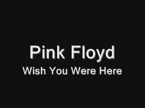 Youtube: Pink Floyd-Wish You Were Here