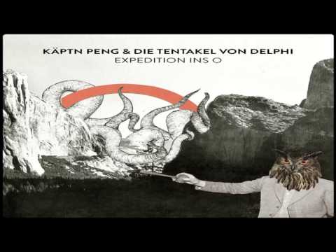 Youtube: Käptn Peng & Die Tentakel von Delphi - Omega Peng