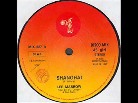 Youtube: Lee Marrow - Shanghai ( 1985) 🇮🇹 🕺🏻 Italo Disco Classic 💿 🎶