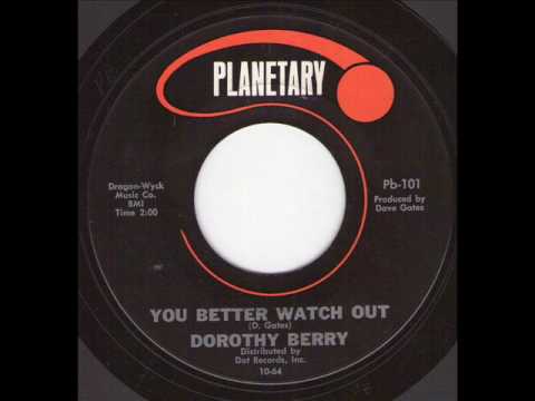 Youtube: Dorothy Berry - You better watch out.wmv