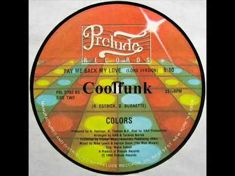 Youtube: Colors - Pay Me Back My Love (12" Extended 1986)