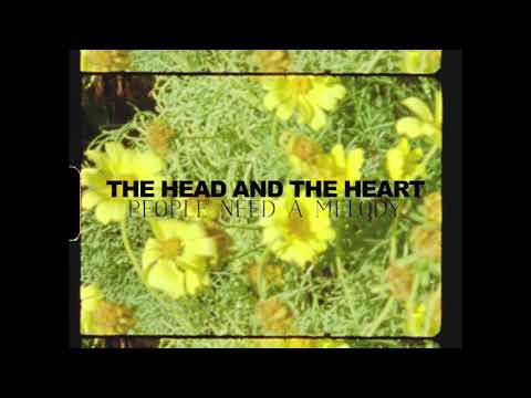 Youtube: The Head and the Heart - People Need A Melody (Official Visualizer)