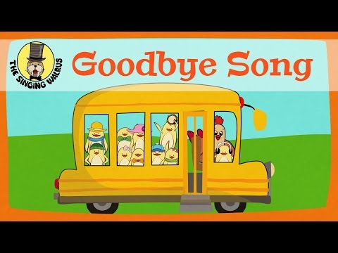 Youtube: Goodbye Song for kids | The Singing Walrus