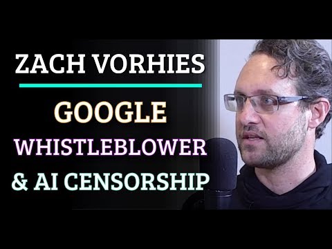 Youtube: Simulation #569 Zach Vorhies - Google Whistleblower & AI Censorship