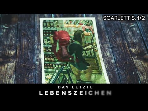 Youtube: Spurlos verschwunden - Wo ist Scarlett S.? | 1/2 | Das letzte Lebenszeichen