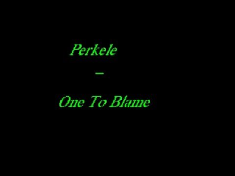 Youtube: Perkele - One To Blame