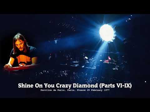 Youtube: Pink Floyd - Shine On You Crazy Diamond (Parts VI-IX) 1977-02-25 24/96