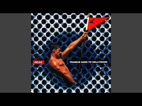 Youtube: Frankie Goes To Hollywood - Relax [Audio HQ]