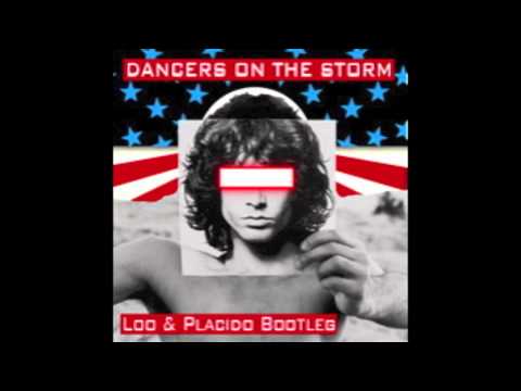 Youtube: Loo & Placido Bootleg - Dancers On The Storm (HD)