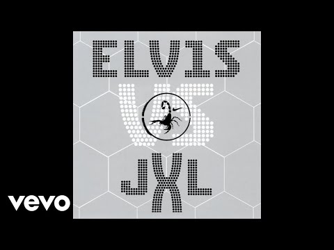 Youtube: Elvis Presley, JXL - A Little Less Conversation (JXL12" Extended Remix - Official Audio)