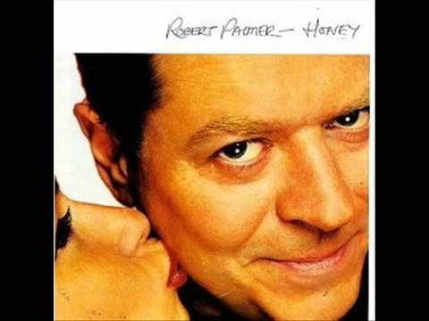 Youtube: Robert Palmer-You Blow Me Away