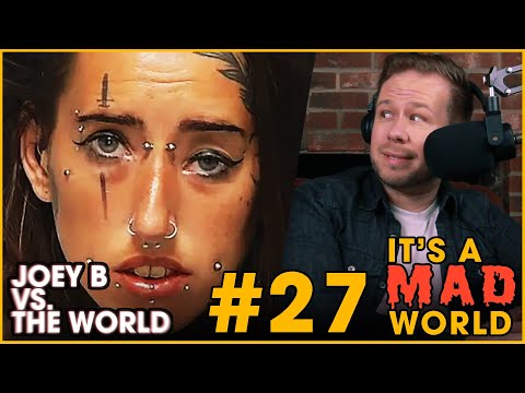 Youtube: Joey B vs. the World #27: It's a Mad World