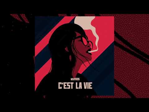 Youtube: Weathers - C'est La Vie (audio)