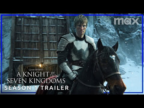 Youtube: A Knight of the Seven Kingdoms | SEASON 1 TRAILER | Max