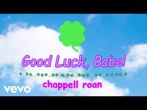Youtube: Chappell Roan - Good Luck, Babe! (Official Lyric Video)