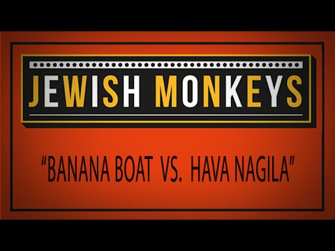 Youtube: Jewish Monkeys - Banana Boat vs. Hava Nagila