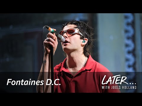 Youtube: Fontaines D.C. - Starburster (Later... with Jools Holland)