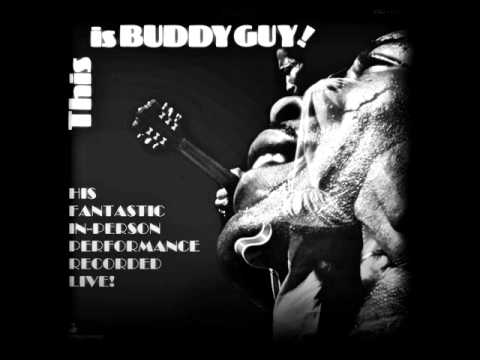 Youtube: BUDDY GUY LIVE - (YOU GIVE ME) FEVER