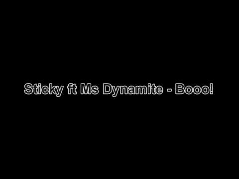 Youtube: Sticky ft Ms Dynamite - Booo! HD*
