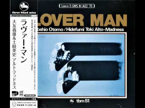 Youtube: Lover Man (full album) - Yoshio Otomo / Hidefumi Toki Alto-Madness (1975)