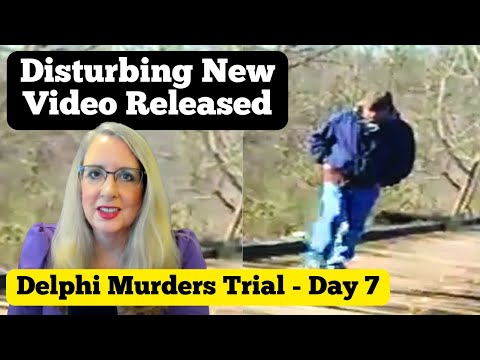 Youtube: Disturbing Video Finally Released After 7 Years - Delphi Murders Trial Day 8 - Lawyer LIVE