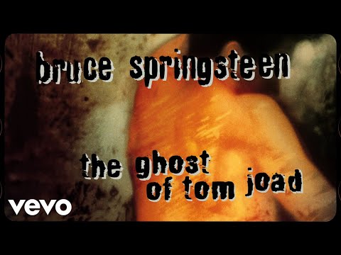 Youtube: Bruce Springsteen - The Ghost of Tom Joad (Official Audio)