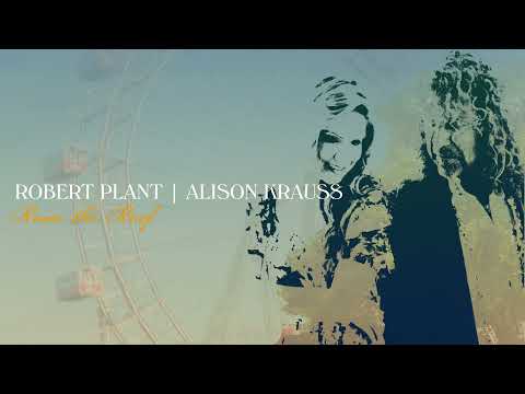 Youtube: Robert Plant & Alison Krauss - Somebody Was Watching Over Me (Official Audio)