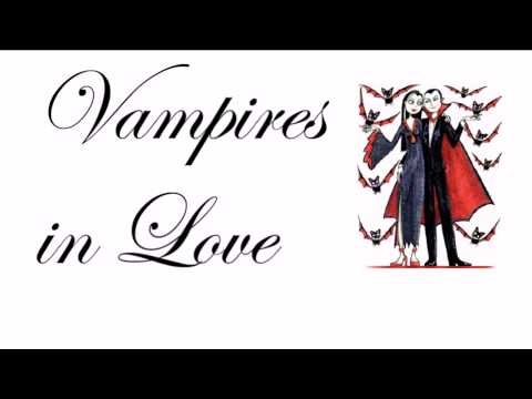 Youtube: The Deadlines- Vampires In Love