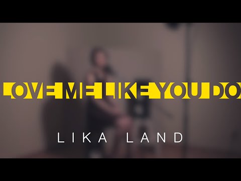 Youtube: Love Me Like You Do — Ellie Goulding (Russian Version!) UD Music / LIKA LAND