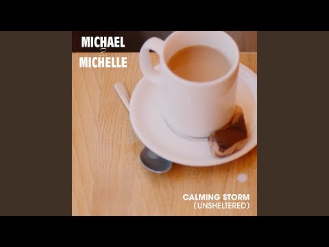 Youtube: Calming Storm (Unsheltered)