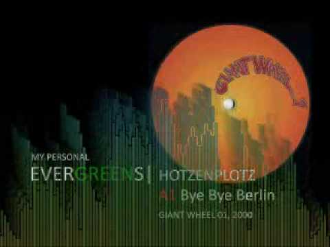 Youtube: Personal Evergreens: Hotzenplotz - Bye Bye Berlin