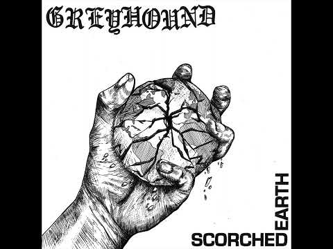 Youtube: Greyhound - Scorched Earth (Full Album)