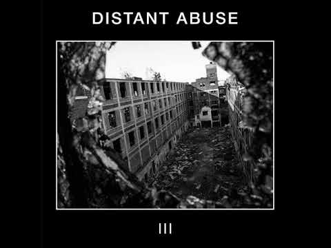 Youtube: Distant Abuse - III (Full Album)