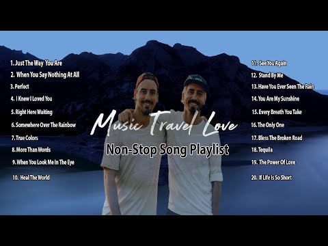 Youtube: Music Travel Love - Non Stop Song Playlist 2020
