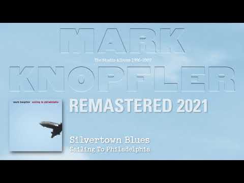 Youtube: Mark Knopfler - Silvertown Blues (The Studio Albums 1996-2007)