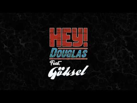 Youtube: Hey! Douglas ft. Göksel - Duruyor Dünya