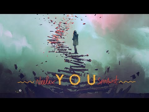 Youtube: Neelix - You (Official Audio)