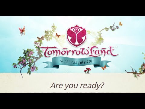 Youtube: Tomorrowland 2013 - Are you ready?